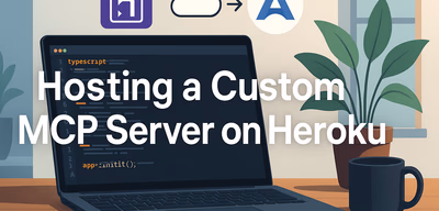 Building and Deploying a TypeScript MCP Server on Heroku